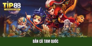 Bắn cá tam quốc