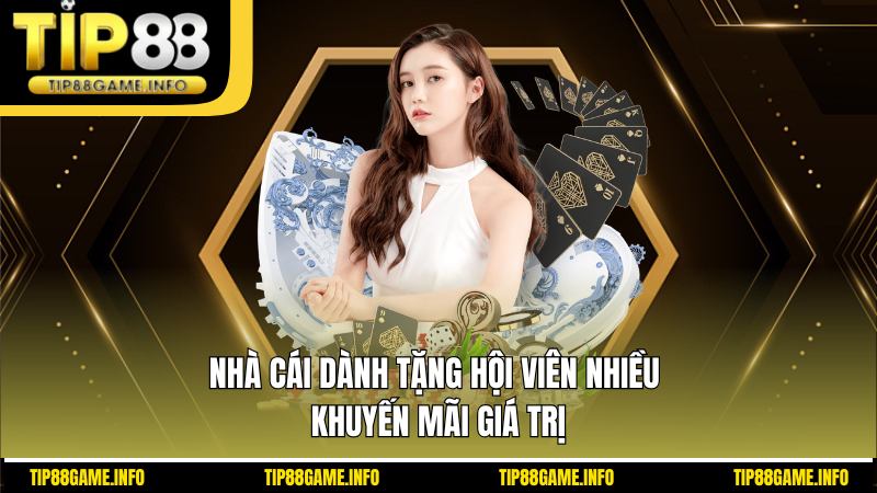 Nhà cái dành tặng hội viên nhiều khuyến mãi giá trị